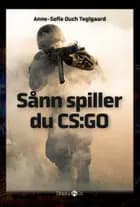 Sånn spiller du CS:GO (norsk) af Anne-Sofie Duch Teglgaard