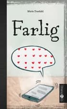 Farlig af Marie Duedahl