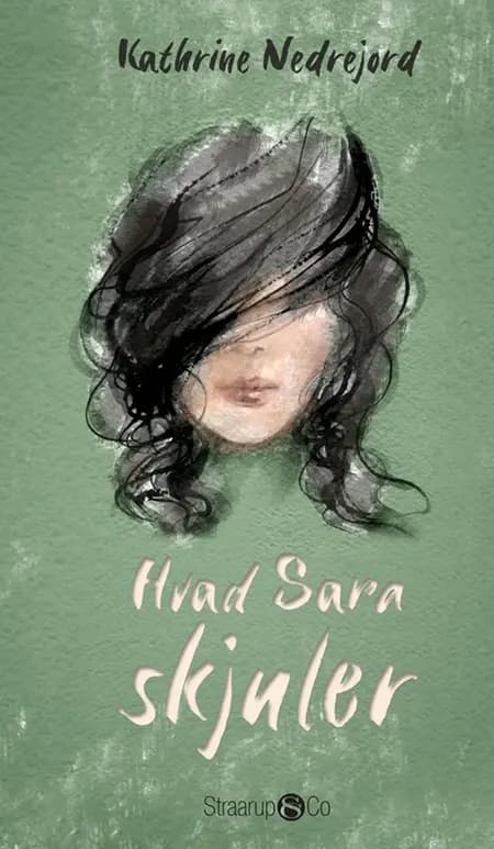 Hvad Sara skjuler af Kathrine Nedrejord