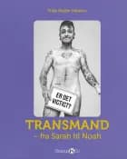 Transmand - fra Sarah til Noah af Frida Bejder Klausen og Noah Skaalum