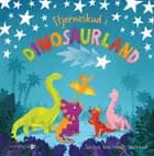 Stjerneskud i dinosaurland af Sara Berg, Sanna Borell og Karen Frimodig