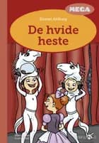 De hvide heste af Kirsten Ahlburg