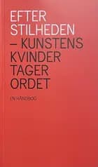 Efter stilheden -Kunstens kvinder tager ordet