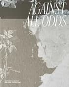 Against All Odds - Historical Women and New Algorithms af Emilie Boe Bierlich, Marianne Saabye og Sara Alfort