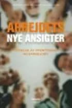 Arbejdets nye ansigter