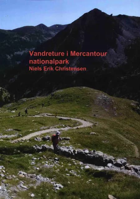 Vandreture i Mercantour Nationalpark af Niels Erik Christensen