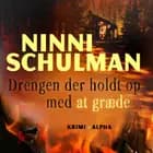 Drengen der holdt op med at græde