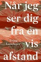 Når jeg ser dig fra en vis afstand