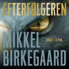 Efterfølgeren af Mikkel Birkegaard