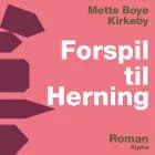 Forspil til Herning af Mette Boye Kirkeby