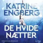 De hvide nætter af Katrine Engberg