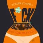 F*ck restrictions and your mom too