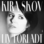 Liv forladt