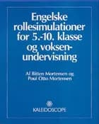 Engelske rollesimulationer for 5.-10. klasse og voksenundervisning