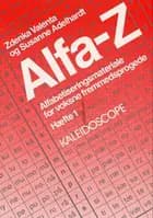 Alfa-Z hæfte 1