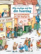 Alle mulige ord fra din hverdag af Sandra Ladwig