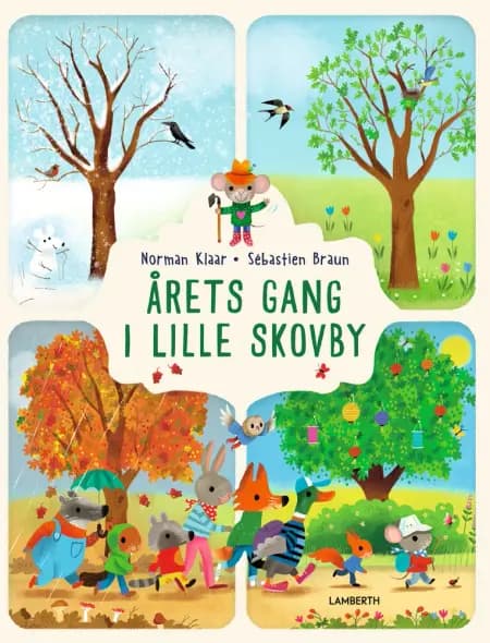 Årets gang i lille skovby af Norman Klaar