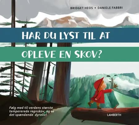 Har du lyst til at opleve en skov? af Bridget Heos