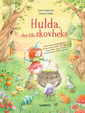 Hulda, den lille skovheks af Jutta Langreuter
