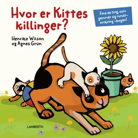 Hvor er Kittes killinger? af Henrike Wilson