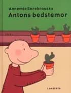 Antons bedstemor af Annemie Berebrouckx