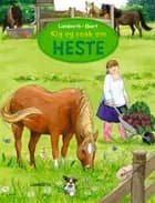 Kig og snak om heste af Lena Lamberth