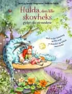 Hulda den lille skovheks gyder olie på vandene