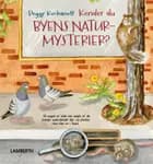 Kender du byens naturmysterier?
