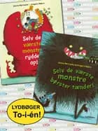 Selv de værste monstre rydder op og Selv de værste monstre børster tænder af Jessica Martinello