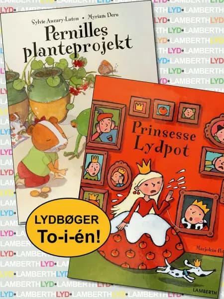 Prinsesse Lydpot og Pernilles planteprojekt af Sylvie Auzary-Luton