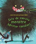 Selv de værste monstre børster tænder af Jessica Martinello