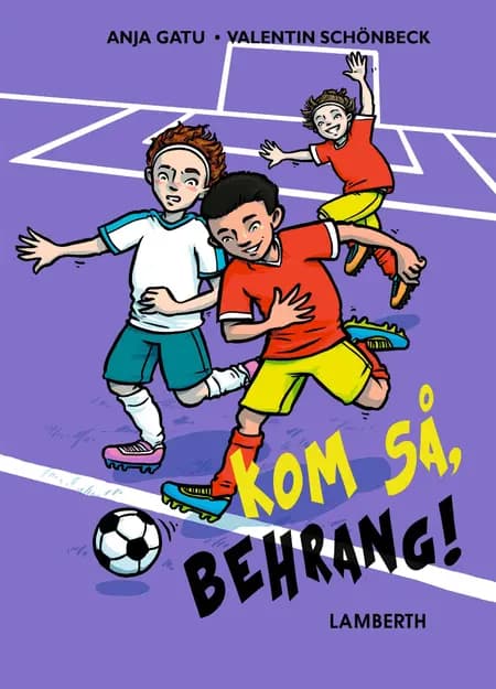 Kom så, Behrang! af Anja Gatu