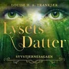 Lysets datter af Louise H. A. Trankjær
