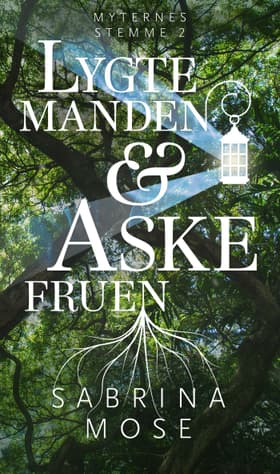 Lygtemanden og Askefruen af Sabrina Mose