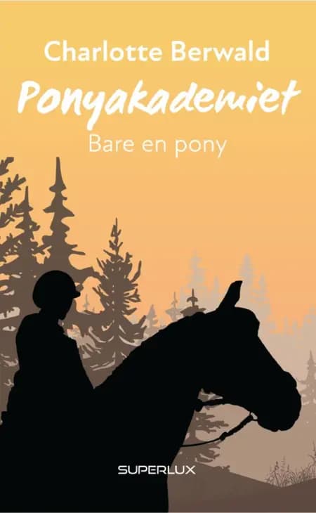 Bare en pony af Charlotte Berwald