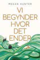 Vi begynder hvor det ender