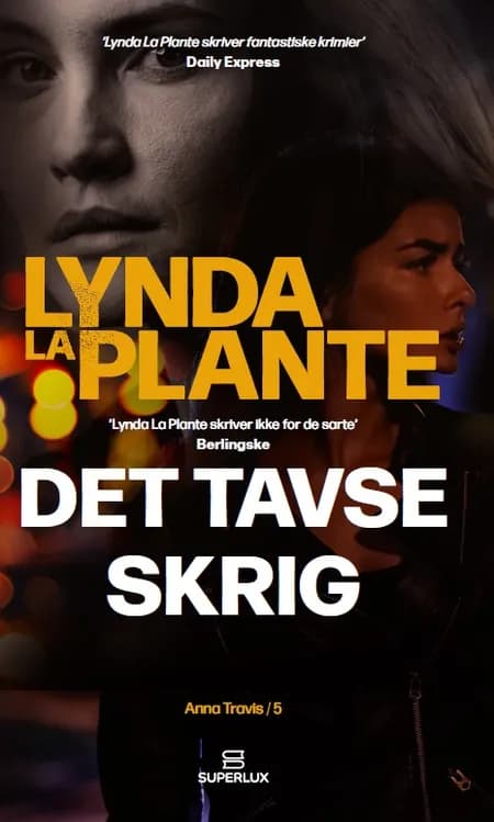 Det tavse skrig af Lynda La Plante