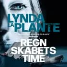 Regnskabets time af Lynda La Plante