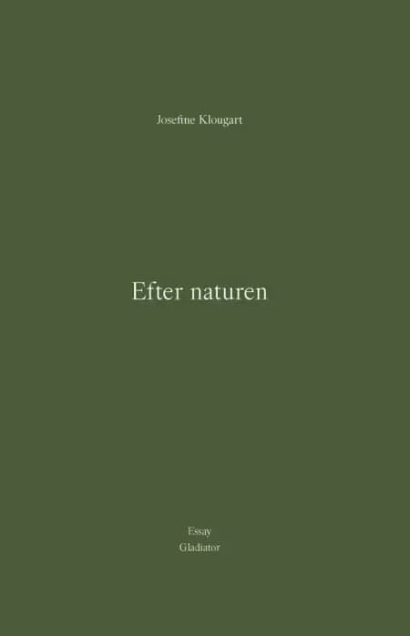 Efter naturen af Josefine Klougart