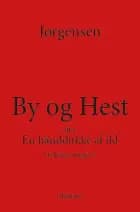 By og Hest eller En hånddukke af ild