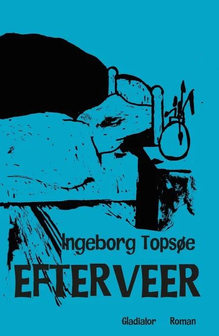 Efterveer af Ingeborg Topsøe