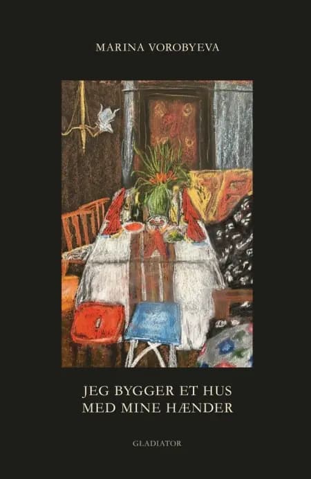 Jeg bygger et hus med mine hænder af Marina Vorobyeva