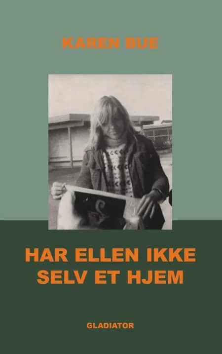 Har Ellen ikke selv et hjem af Karen Bue