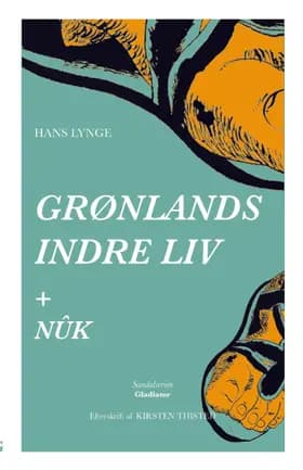 Grønlands indre liv + Nûk af Hans Lynge