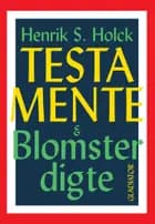 Testamente & Blomsterdigte