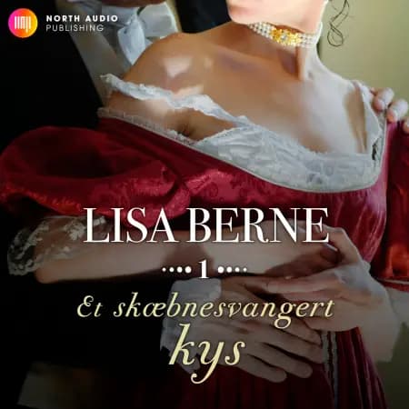 Et skæbnesvangert kys af Lisa Berne