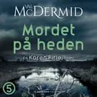 Mordet på heden af Val McDermid