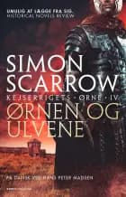 Ørnen og Ulvene af Simon Scarrow