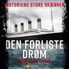 Titanic: Den forliste drøm