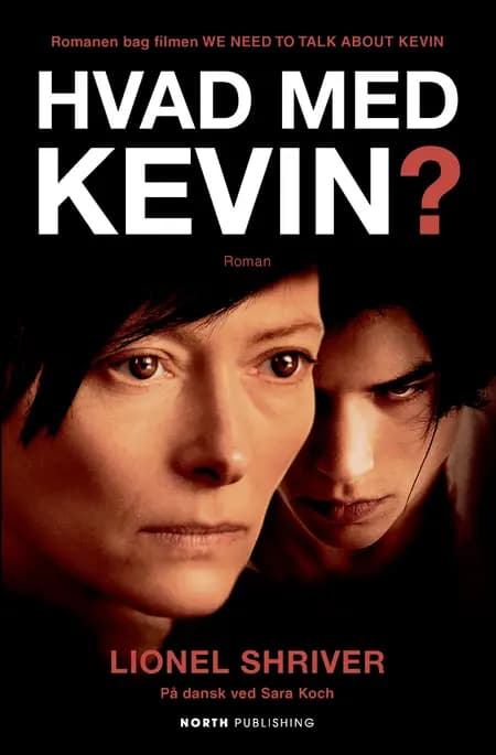 Hvad med Kevin? af Lionel Shriver